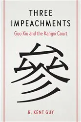 Book cover of Three Impeachments by R. Kent Guy