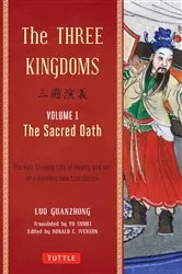 Book cover of Three Kingdoms, Volume 1: The Sacred Oath by Luo Guanzhong