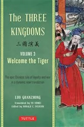 Book cover of Three Kingdoms, Volume 3: Welcome The Tiger by Unknown