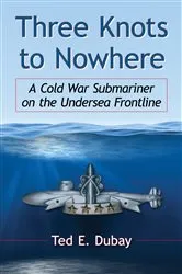 Book cover of Three Knots to Nowhere by Ted E. Dubay