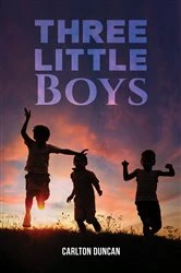 Book cover of Three Little Boys by Carlton Duncan