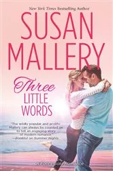 Book cover of Three Little Words by Susan Mallery