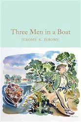 Book cover of Three Men in a Boat by Jerome K. Jerome
