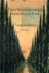 Book cover of Three Metaphors for Life by Tatiana Smoliarova