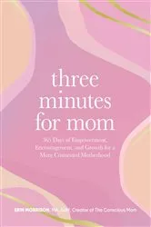 Book cover of Three Minutes for Mom by Erin Morrison