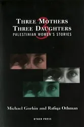 Book cover of Three Mothers, Three Daughters by Michael Gorkin
