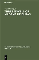 Book cover of Three novels of Madame de Duras by Grant Crichfield