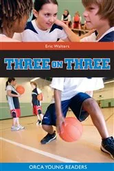 Book cover of Three on Three by Eric Walters