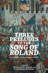 Book cover of Three Preludes to the Song of Roland by Bill Kibler
