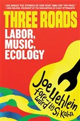 Book cover of Three Roads by Uehlein Joe