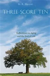 Book cover of Three Score Ten by M. R. Mercer