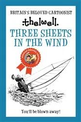 Book cover of Three Sheets in the Wind by Norman Thelwell