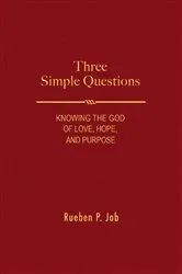 Book cover of Three Simple Questions by Rueben P. Job
