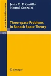 Book cover of Three-space Problems in Banach Space Theory by Unknown
