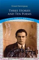 Book cover of Three Stories and Ten Poems by Ernest Hemingway
