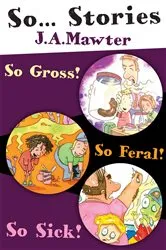 Book cover of Three Stories from the So series by J A Mawter