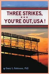 Book cover of Three Strikes, You're Out, USA! by Unknown