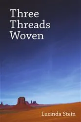 Book cover of Three Threads Woven by Lucinda Stein