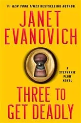Book cover of Three To Get Deadly by Janet Evanovich