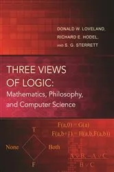 Book cover of Three Views of Logic by Donald W. Loveland