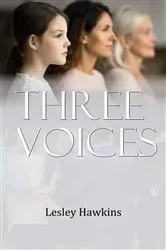 Book cover of Three Voices by Lesley Hawkins