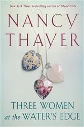 Book cover of Three Women at the Water's Edge by Nancy Thayer