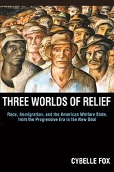 Book cover of Three Worlds of Relief by Cybelle Fox