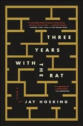 Book cover of Three Years with the Rat by Jay Hosking