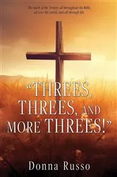Book cover of Threes, Threes, and More Threes! by Donna Russo
