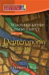 Book cover of Threshold Bible Study: Whole Hearted Commitment by Binz, Stephen, J