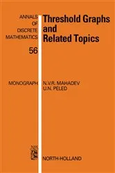 Book cover of Threshold Graphs and Related Topics by N.V.R. Mahadev