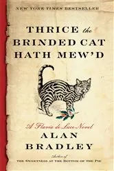 Book cover of Thrice the Brinded Cat Hath Mew'd by Alan Bradley