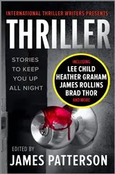 Book cover of Thriller: Stories To Keep You Up All Night by Thriller Writers, Inc., International