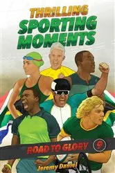 Book cover of Thrilling Sporting Moments by Jeremy Daniel