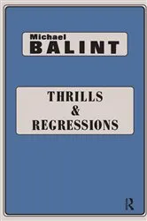 Book cover of Thrills and Regressions by Michael Balint