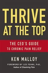 Book cover of Thrive at the Top by Ken Malloy