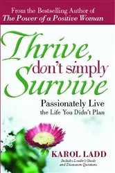 Book cover of Thrive, Don't Simply Survive by Karol Ladd