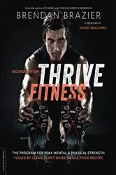 Book cover of Thrive Fitness, second edition by Brendan Brazier