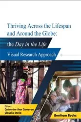 Book cover of Thriving Across the Lifespan and Around the Globe: Day in the Life Visual Research Approach by Catherine Ann Cameron