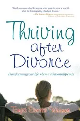Book cover of Thriving After Divorce by Tonja Evetts Weimer