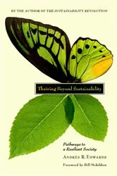 Book cover of Thriving Beyond Sustainability by Andres R. Edwards