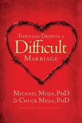Book cover of Thriving Despite a Difficult Marriage by Charles Misja