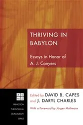 Book cover of Thriving in Babylon by David B. Capes
