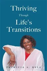 Book cover of Thriving Through Life's Transitions by Bell, Patricia, A