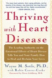 Book cover of Thriving With Heart Disease by Wayne Sotile