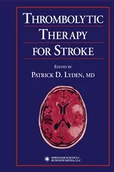 Book cover of Thrombolytic Therapy for Stroke by Patrick D. Lyden
