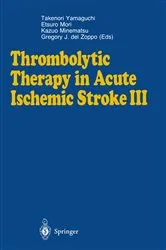 Book cover of Thrombolytic Therapy in Acute Ischemic Stroke III by Takenori Yamaguchi