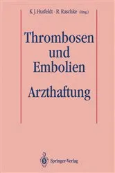 Book cover of Thrombosen und Embolien: Arzthaftung by K.J. Husfeldt