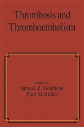 Book cover of Thrombosis and Thromboembolism by Samuel Z. Goldhaber