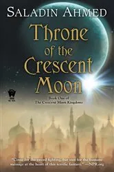 Book cover of Throne of the Crescent Moon by Saladin Ahmed